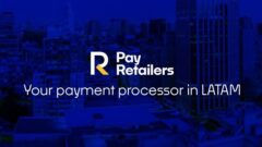 PayRetailers announced acquisition of two online payments platforms in LATAM