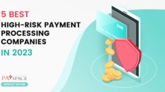 5 Best High-Risk Payment Gateway Companies in 2023