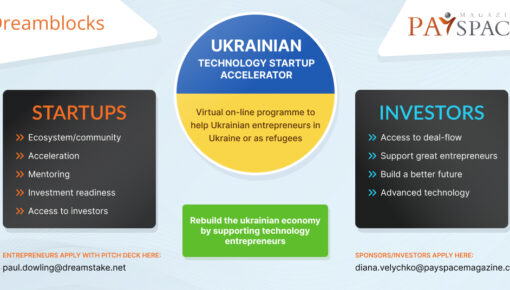 PaySpace Magazine teamed up with Dreamblocks to launch Ukrainian Technology Startup Accelerator Programme