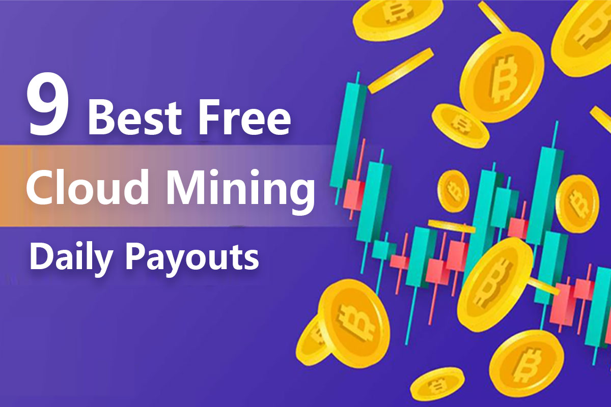  9 Best Free Cryptocurrency Cloud Mining Sites – Daily Passive income 