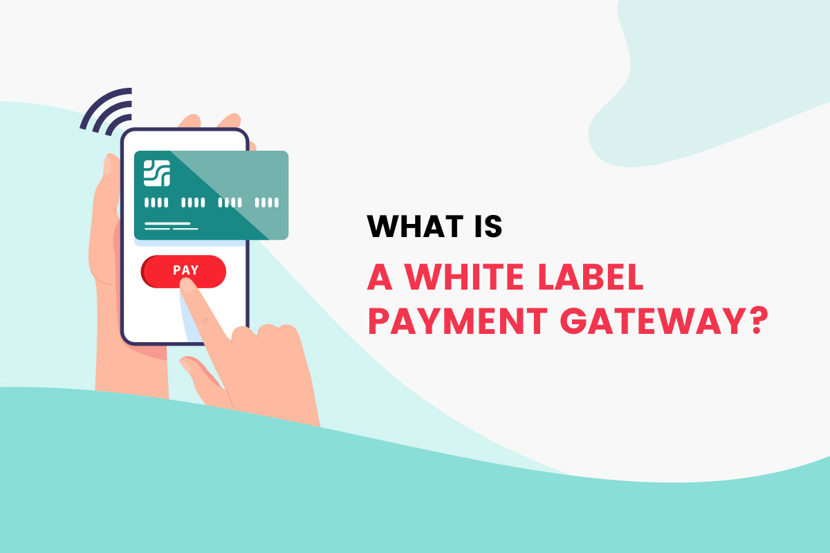 White Label Payment Gateway