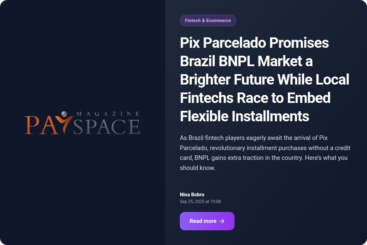 Pix Parcelado Promises Brazil BNPL Market a Brighter Future While Local Fintechs Race to Embed Flexible Installments