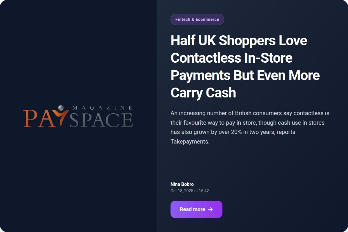 Half UK Shoppers Love Contactless In-Store Payments But Even More Carry Cash