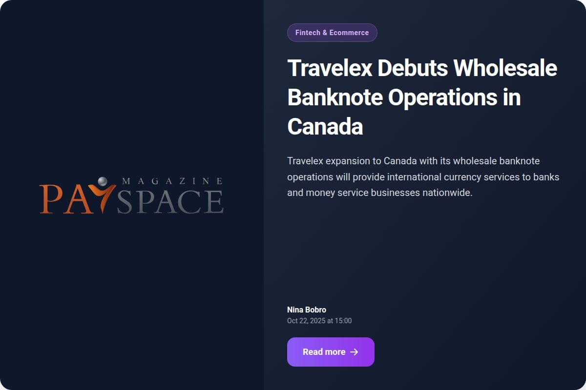 Travelex Debuts Wholesale Banknote Operations in Canada