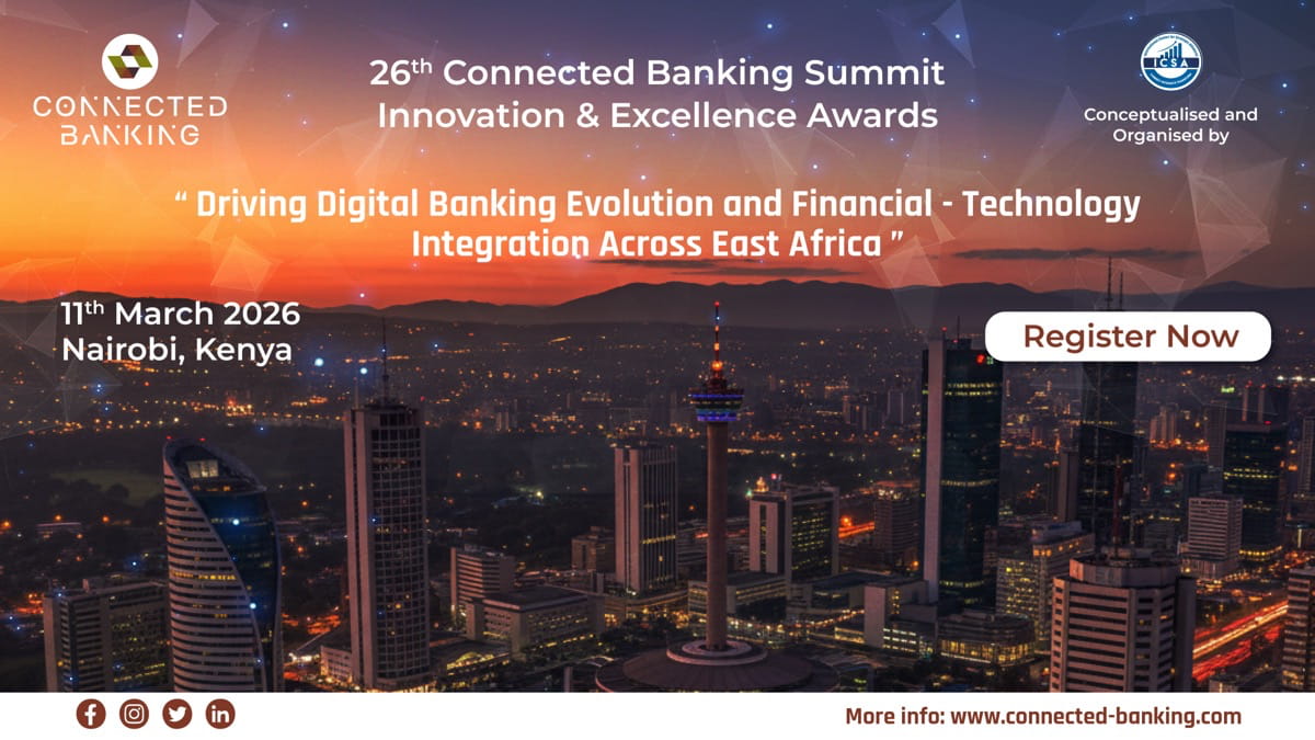 26th Connected Banking Summit – Innovation & Excellence Awards 2026 (East Africa Edition)