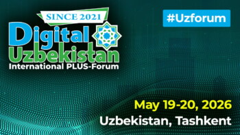 The Sixth Edition of The Digital Uzbekistan International PLUS-Forum Will Be Held in Tashkent