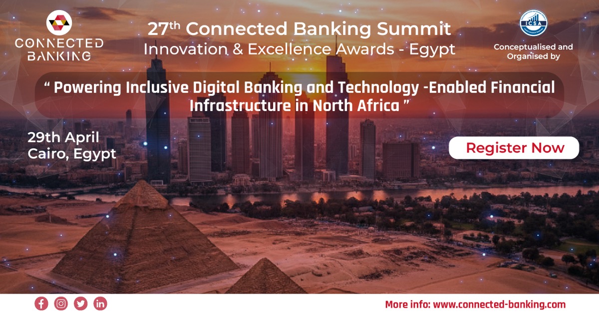 27th Connected Banking Summit – North Africa, Egypt 2026 Powering ...