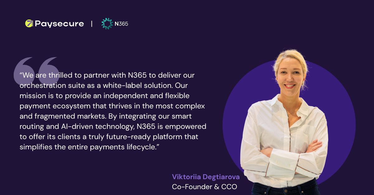 Paysecure and N365 Strike White-Label Deal to Bring AI-Powered Payment Orchestration to B2B Merchants