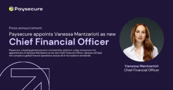 Paysecure Appoints Vanessa Mantzarioti as CFO