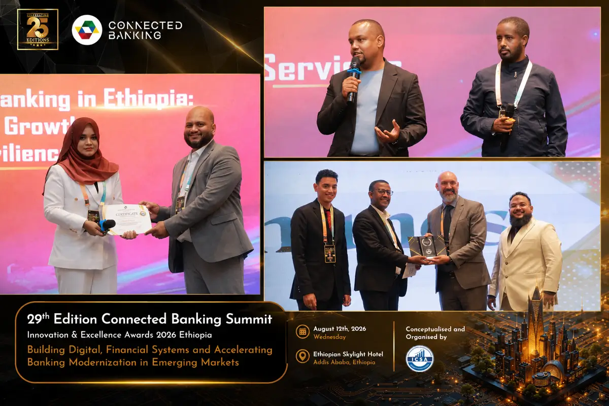 29th Connected Banking Summit Ethiopia 2026 Brings Together Technology, Financial Markets and Fintech Innovators to Accelerate Digital Finance
