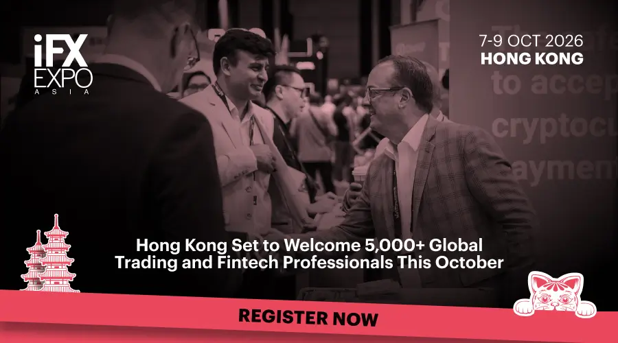 iFX EXPO Asia 2026: Hong Kong Set to Welcome 5,000+ Global Trading and Fintech Professionals This October