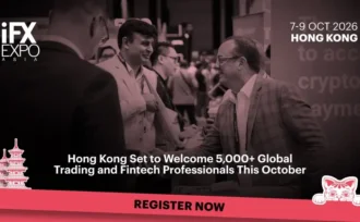 iFX EXPO Asia 2026: Hong Kong Set to Welcome 5,000+ Global Trading and Fintech Professionals This October