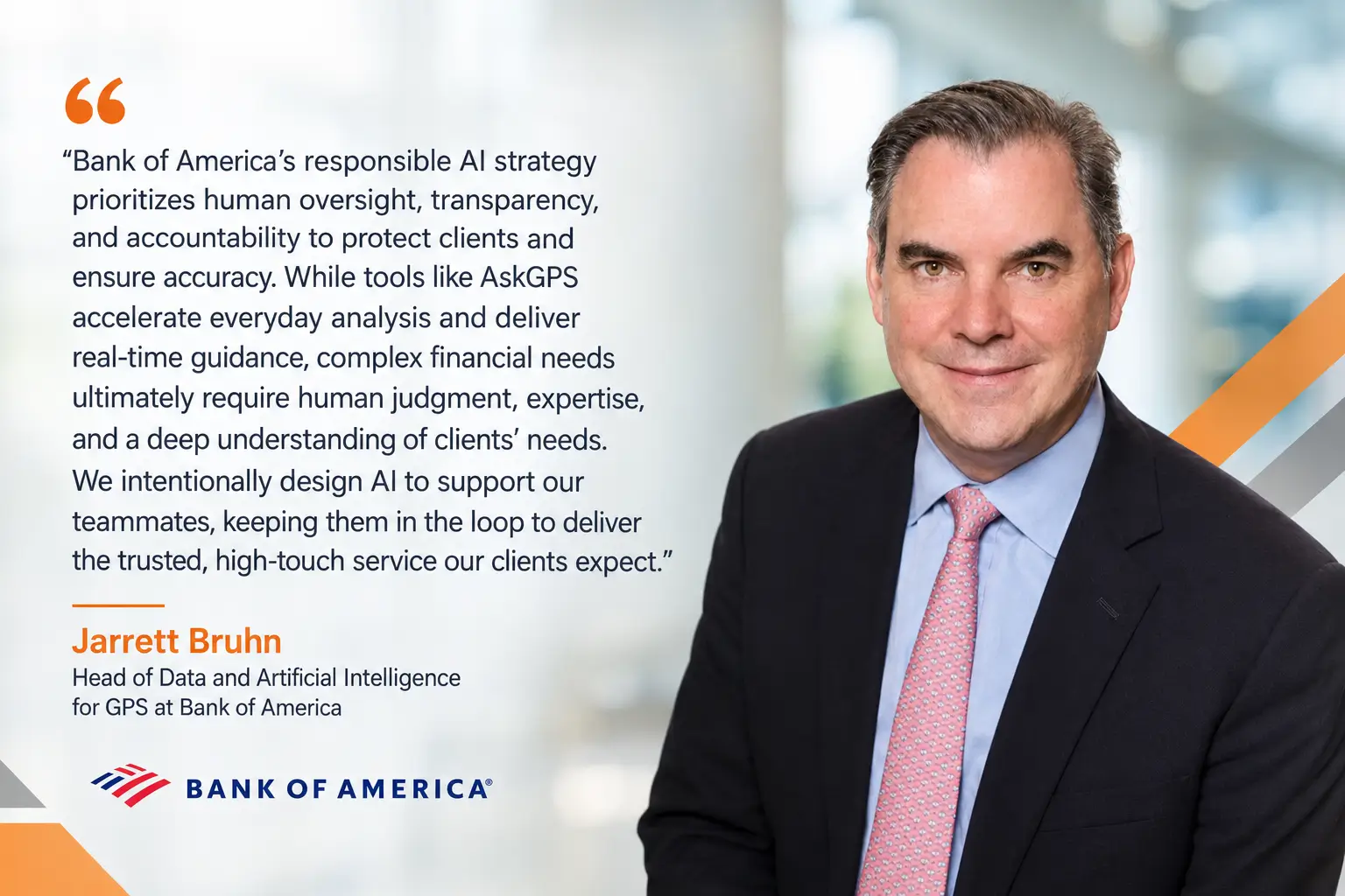PaySpace Magazine reached out to BofA to find out whether the institution considers providing the AI tools more autonomy in the future, Jarrett Bruhn, head of Data and Artificial Intelligence for GPS at Bank of America commented