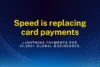 How Speed is Replacing Card Payments with Lightning for 10,000+ Global Businesses