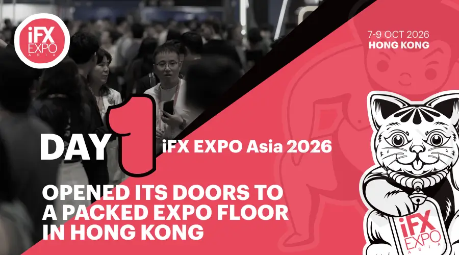 iFX EXPO Asia 2026 Day One: Hong Kong’s Financial and Fintech Community Comes Together for a Packed Opening Day